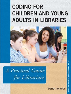 cover image of Coding for Children and Young Adults in Libraries